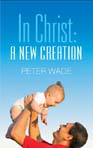 In Christ, A New Creation