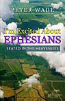 I'm Excited About Ephesians