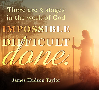 3 stages in the work of God -- Hudson Taylor